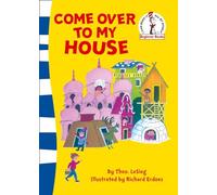 Come Over to my House: A Classic Rhyming Beginner Book for Children Ages 3-7 (Beginner Series)
