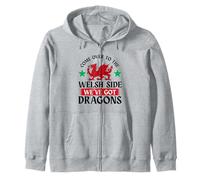 Come Over To The Welsh Side We've Got Dragons Wales Cymru Zip Hoodie