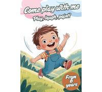 Come play with me. Play, laugh, paint! - The interactive coloring book for ages 6 and up. My big play coloring book. Come outside with me! Today we're ... full of fun. The ideal gift for a birthday