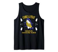 Come & Pray God Can Hear You Fear No Evil Quote Art Tank Top