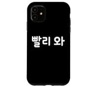 "Come Quickly" Cute Funny Korean Word Hangul Case for iPhone 11