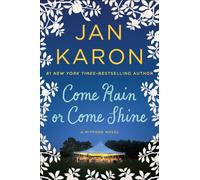 Come Rain or Come Shine (Mitford Novel)