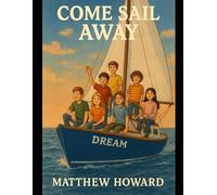 Come Sail Away