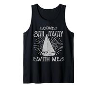 Come Sail Away with Me Romantic Sailing Quote Tank Top