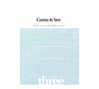 Come & See Book 3: What Is So Bad About Sin?