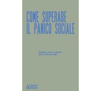 Come superare il panico sociale