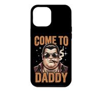 Come to Daddy, Big Daddy Cigar Boss Case for iPhone 12 Pro Max