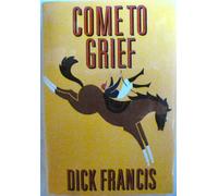 COME TO GRIEF
