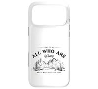 Come To Me All Who Are Weary And I Will Give You Rest Case for iPhone 17 Pro Max