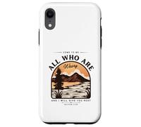 Come To Me All Who Are Weary And I Will Give You Rest Case for iPhone XR