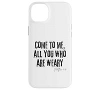 Come to Me All Who Are Weary Matthew 11:28 Faith Hope Case for iPhone 14 Plus