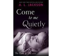 Come to Me Quietly (Closer to You)