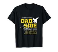 Come to the Dad Side We Have Bad Jokes Funny Graphic Dad lov T-Shirt