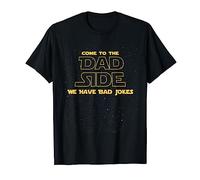 Come to the Dad Side We Have Bad Jokes T-Shirt
