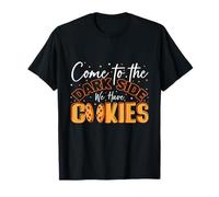 Come To The Dark Side We Have Cookies Funny Cookie T-Shirt