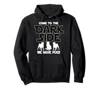 Come To The Dark Side We Have Pugs Pullover Hoodie