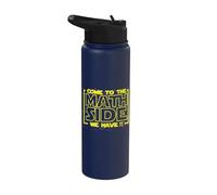 Come to The Math Side We Have Pi Funny Math Designers Stainless Steel Insulated Water Bottle