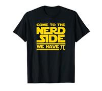 Come To The Nerd Side - We have Pi T-Shirt