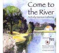 Come to the River: An Early American Gathering