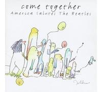 Come Together: America Salutes Beatles Original recording reissued Edition by Come Together: America Salutes (2003) Audio CD