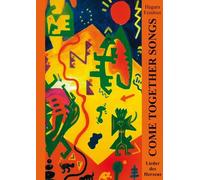 Come Together Songs 1: Lieder des Herzens aus aller Welt