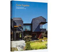 Come Together: The Architecture of Multigenerational Living
