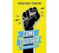 Come Together: Trades Councils 1920-50
