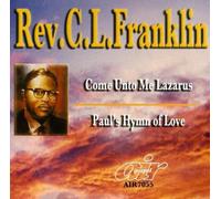 Come Unto Me Lazarus / Paul's Hymn of Love by Rev. C.L. Franklin (2009-01-13)