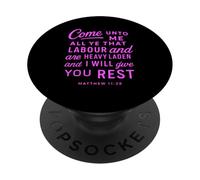 Come Unto Me Matthew 11 28 Bible Verse Scripture Faith Pray PopSockets Adhesive PopGrip
