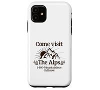 Come Visit The Alps 1 800 Mountainlove Call Now Case for iPhone 11