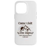 Come Visit The Alps 1 800 Mountainlove Call Now Case for iPhone 14 Pro Max