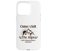 Come Visit The Alps 1 800 Mountainlove Call Now Case for iPhone 15 Pro Max
