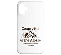 Come Visit The Alps 1 800 Mountainlove Call Now Case for iPhone 16 Plus