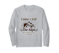 Come Visit The Alps 1 800 Mountainlove Call Now Long Sleeve T-Shirt