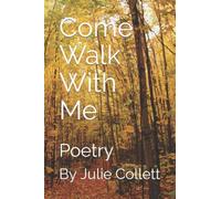 Come Walk With Me: Poetry