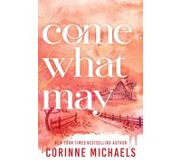 Come What May: A Second Chance Small Town Romance (Ember Falls Book 4)