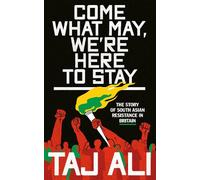 Come what may, we're here to stay