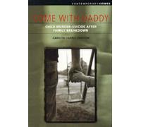 Come with Daddy : A Study of Child Murder-Suicide after Separation