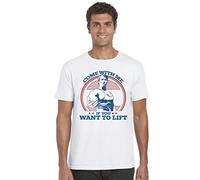 Come With Me If You Want To Lift Adult T-Shirt (White, X-Large)