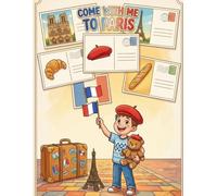 Come With Me to Paris: A Boy’s Coloring Book Adventure Through France
