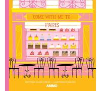 Come with Me to Paris (City Series)