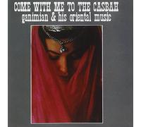Come With Me To The Casbah - Ganimian And His Oriental Music