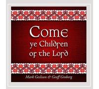 Come Ye Children of the Lord