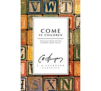 Come Ye Children: Practical help telling children about Jesus