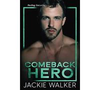 Comeback Hero: A Redleg Security Novel: 3 (Redleg Security (Original Covers))