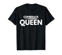 Comeback Queen T-Shirt
