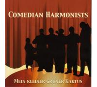 Comedian Harmonists - Mein Kleiner Grüner Kaktus