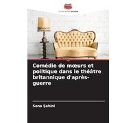 Comédie de mœurs et politique dans le théâtre britannique d'après-guerre
