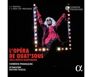 COMÈDIE-FRANÇAISE / LE BALCON / MAXIME PASCAL WEILL-BRECHT-HAPTMANN: L'OPÉRA DE