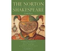 Comedies 2e: Based on the Oxford Edition: Comedies (Norton Shakespeare)